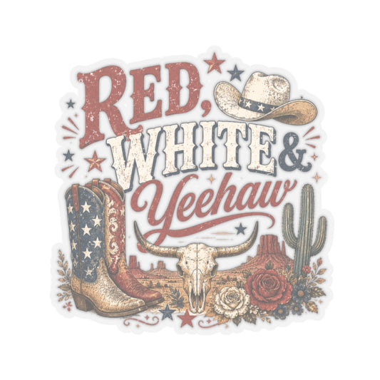 Kiss-Cut Sticker — Red, white & yeehaw in the desert