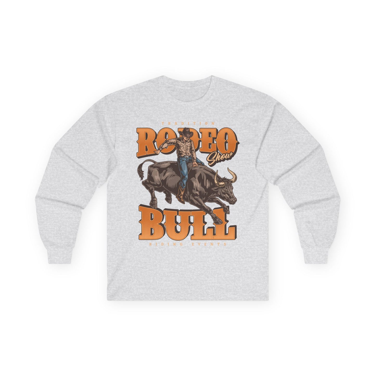 Unisex Ultra Cotton Long Sleeve Tee - Tradition Rodeo Show - Bull Riding Events