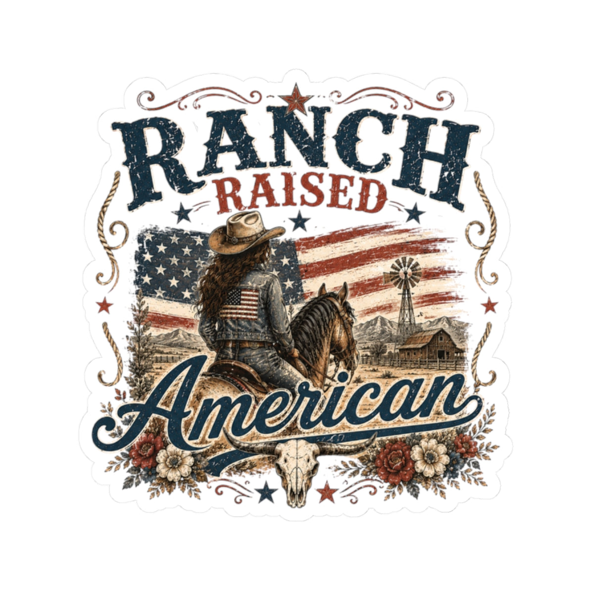 Kiss-Cut Sticker — Raised on a ranch, American spirit