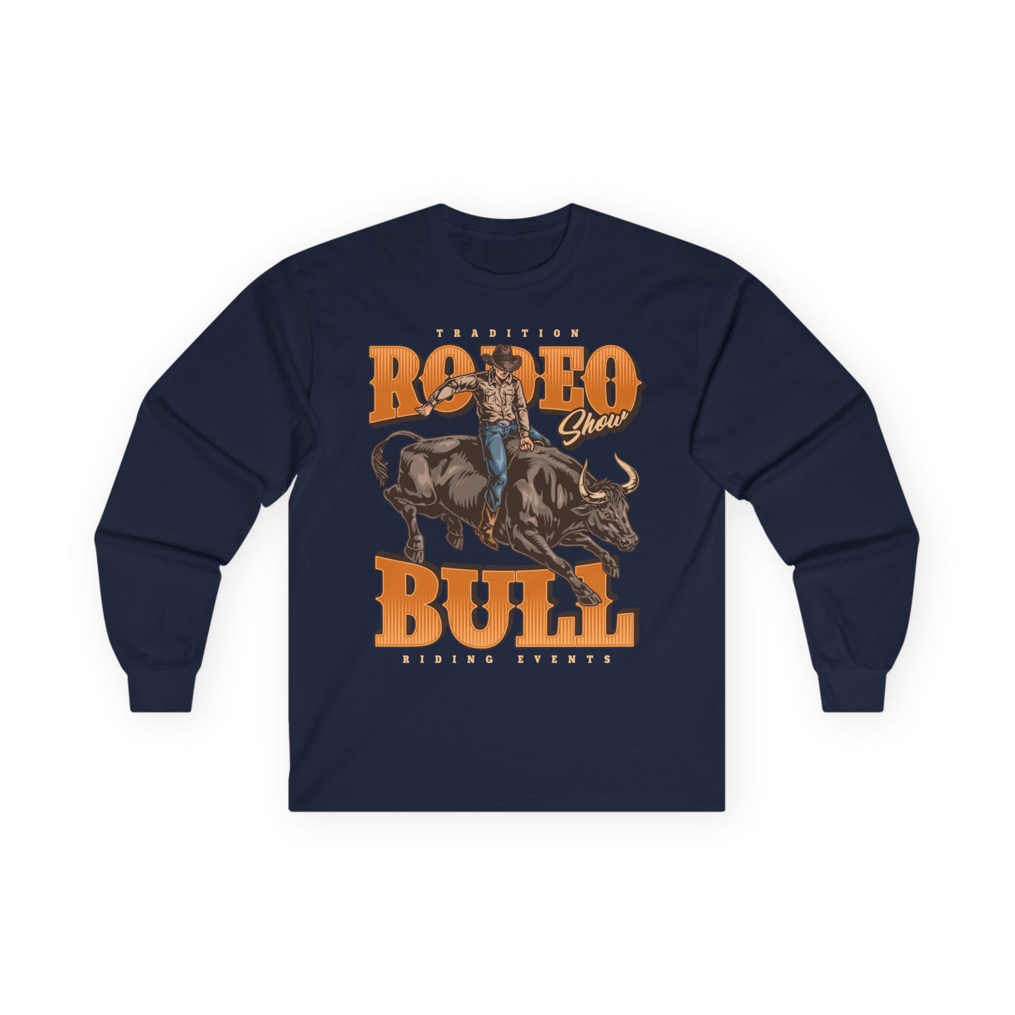 Unisex Ultra Cotton Long Sleeve Tee - Tradition Rodeo Show - Bull Riding Events