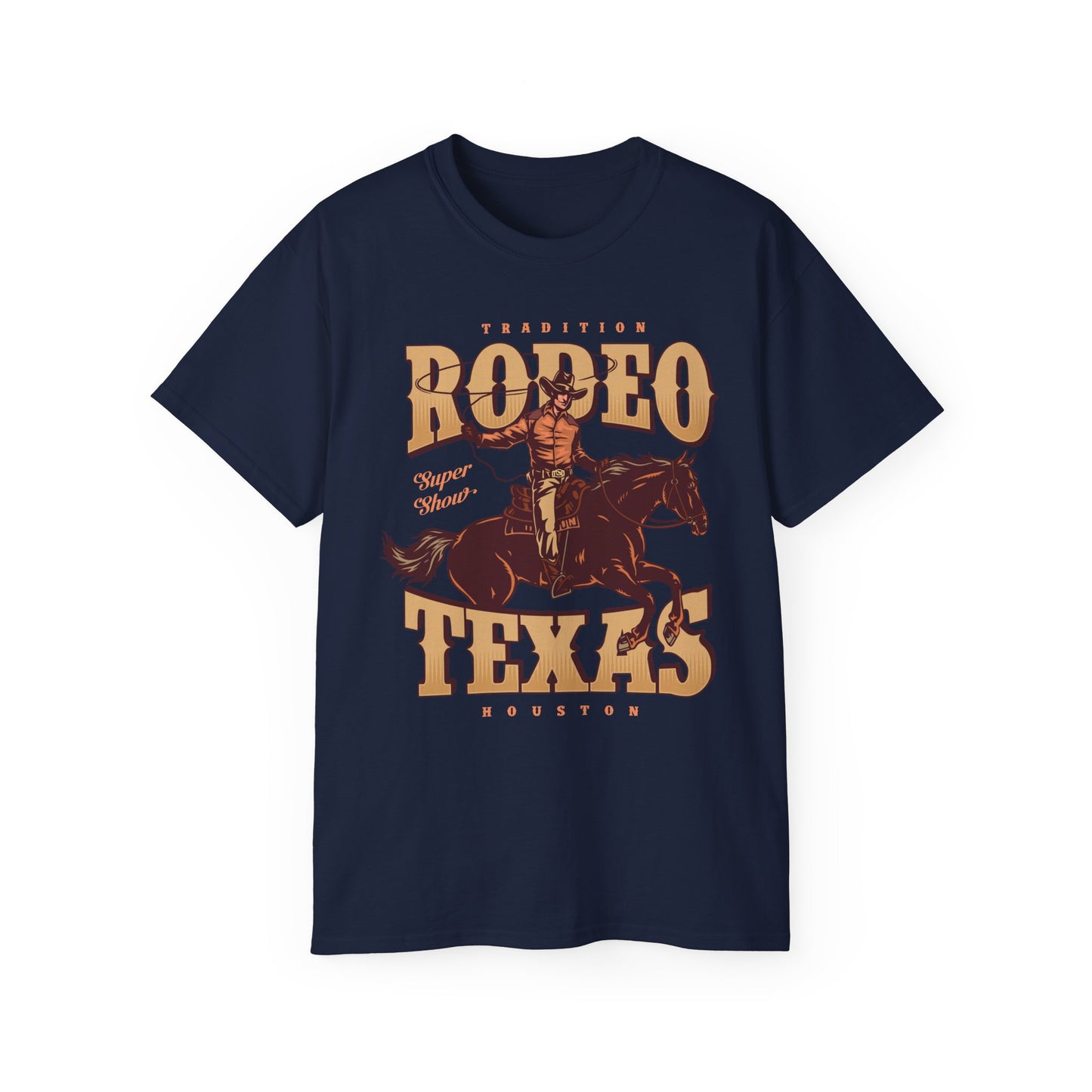 Western Rodeo Cowboy Tee - Fun Casual Shirt for Rodeo Fans, Gift for Country Lovers, Festival Outfit, Everyday Wear, Rodeo Apparel - Tradition Rodeo Super Show - Houston, Texas