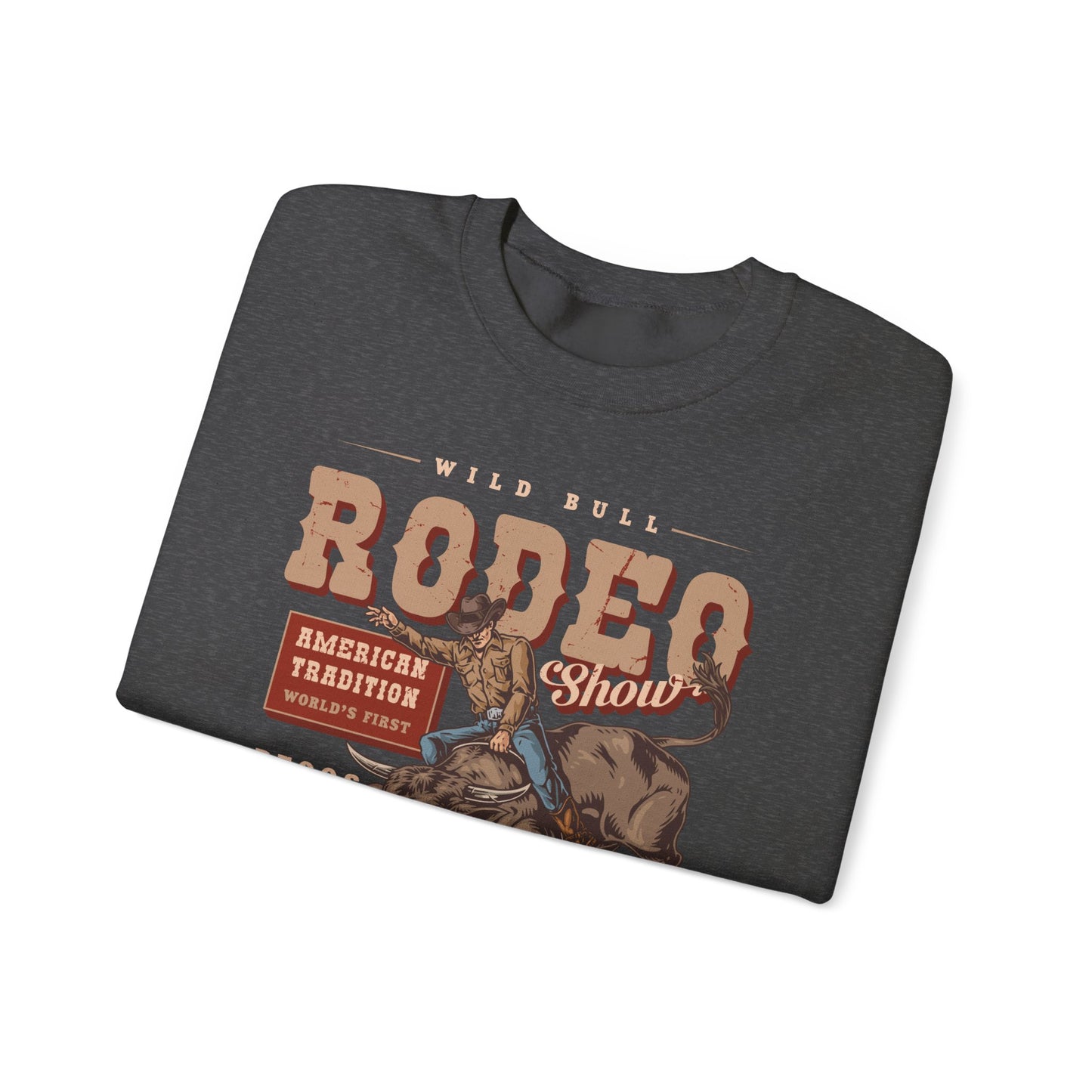 Crewneck Sweatshirt - American Tradition Wild Bull Rodeo Show - Wild West Cowboy, Texas