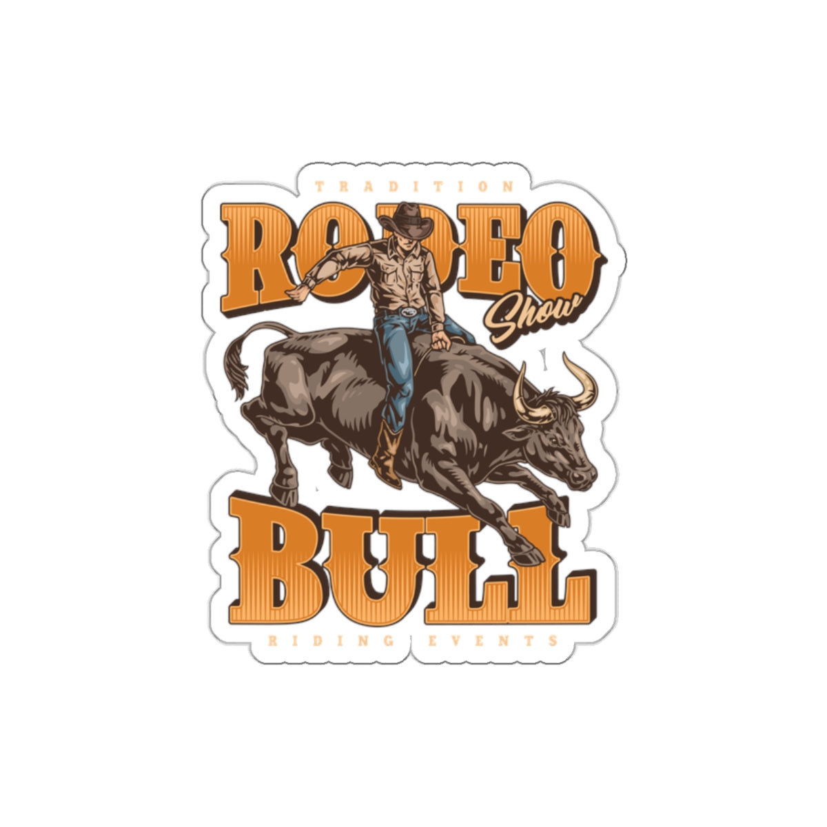 Die-cut stickers - Tradition Rodeo Show - Bull Riding Events