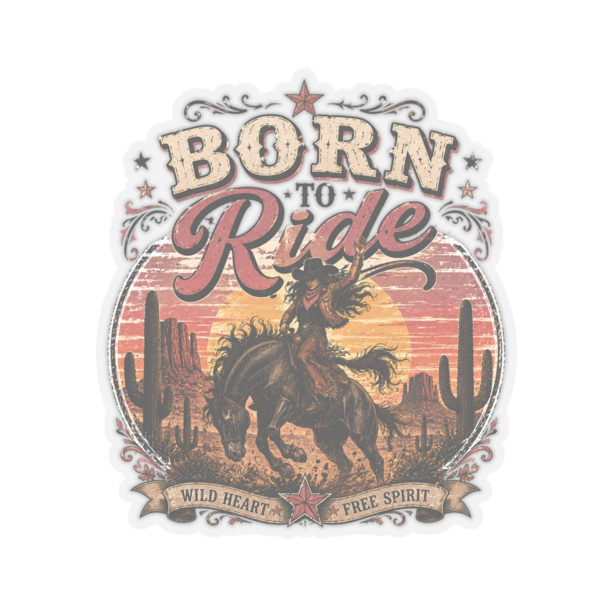 Kiss-Cut Sticker — Born to ride in the wild west