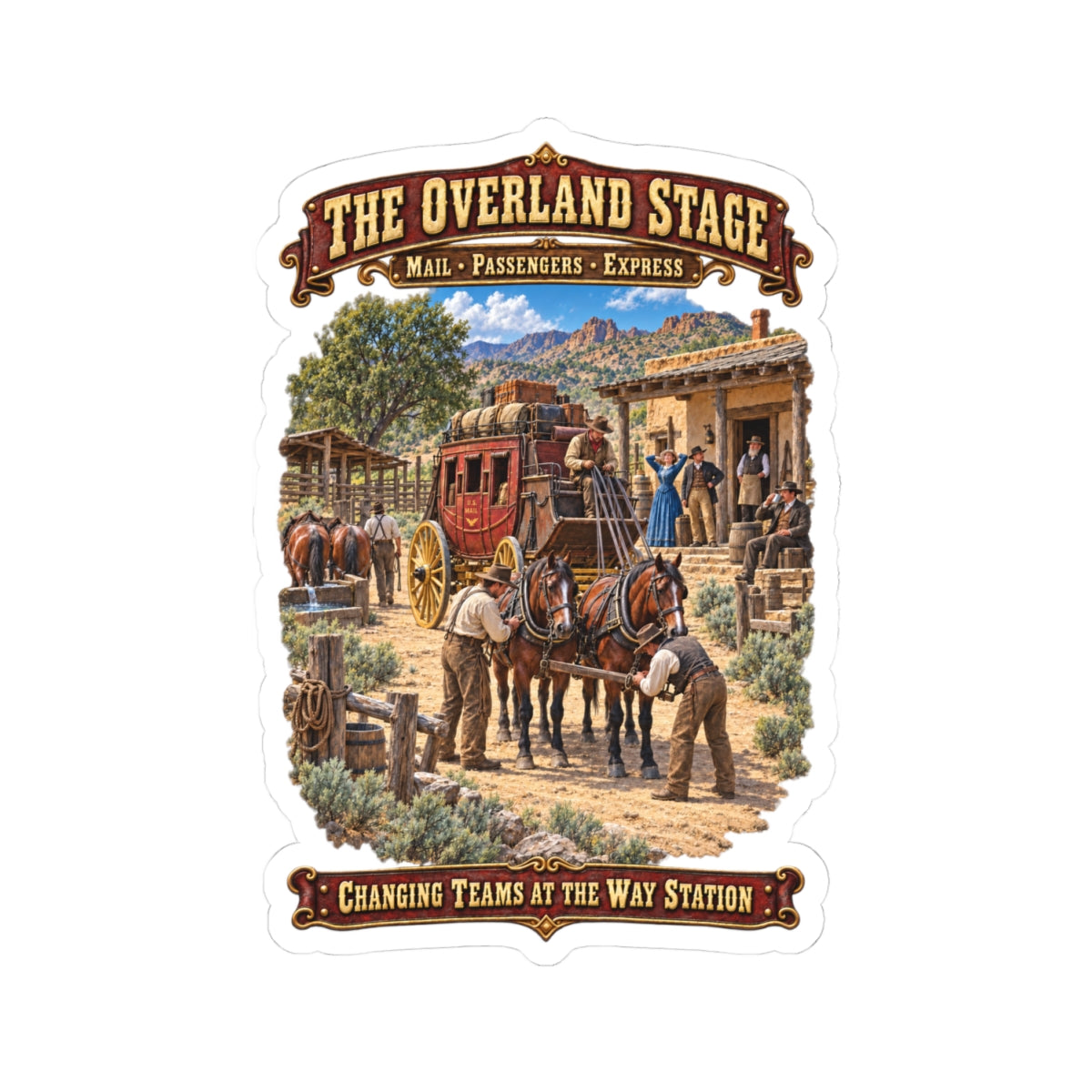 Kiss-Cut Sticker - Overland Stage - Changing Teams at the Way Station - 3D - Enhanced