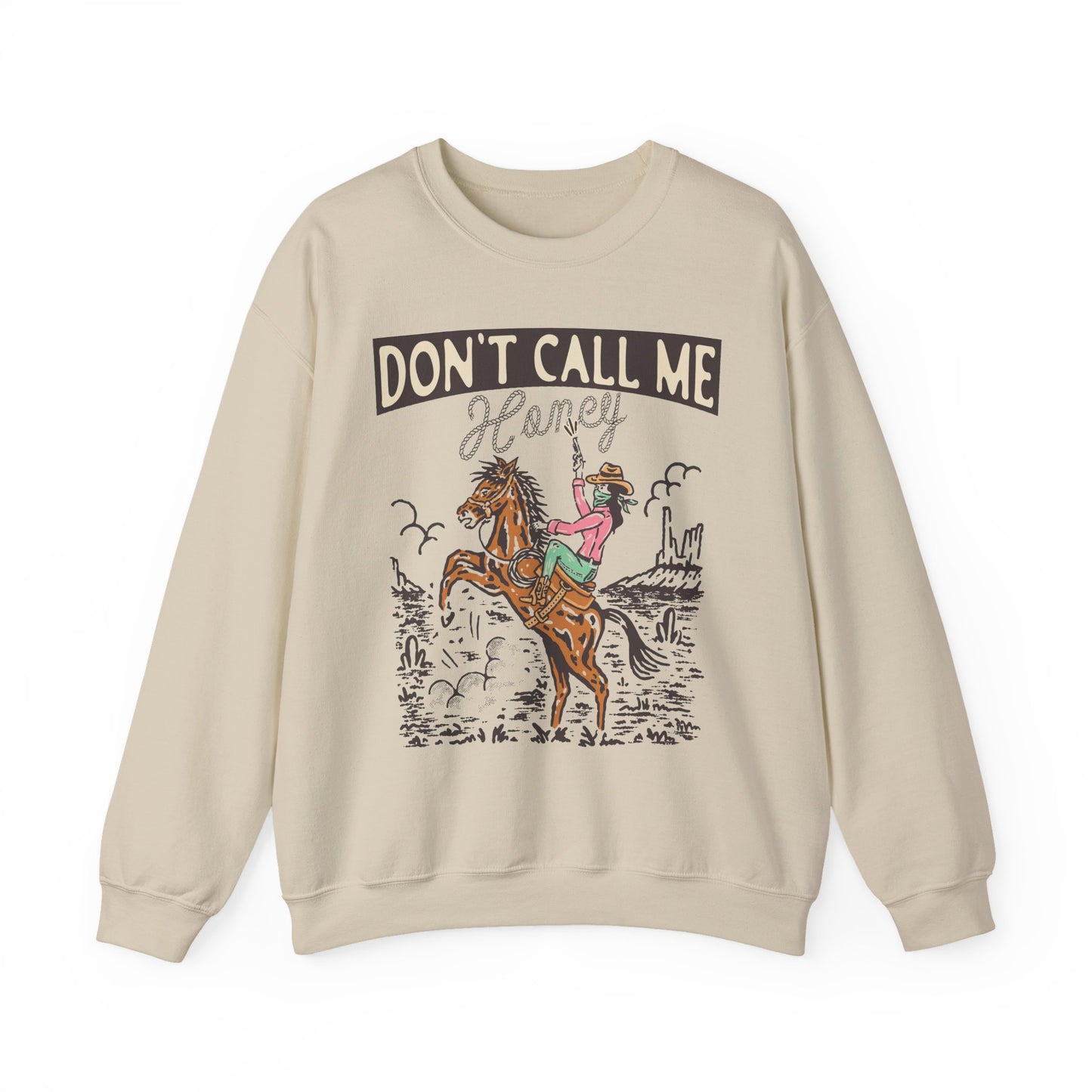 Crewneck Sweatshirt - Cowgirl Rodeo Western - Dont Call Me Honey