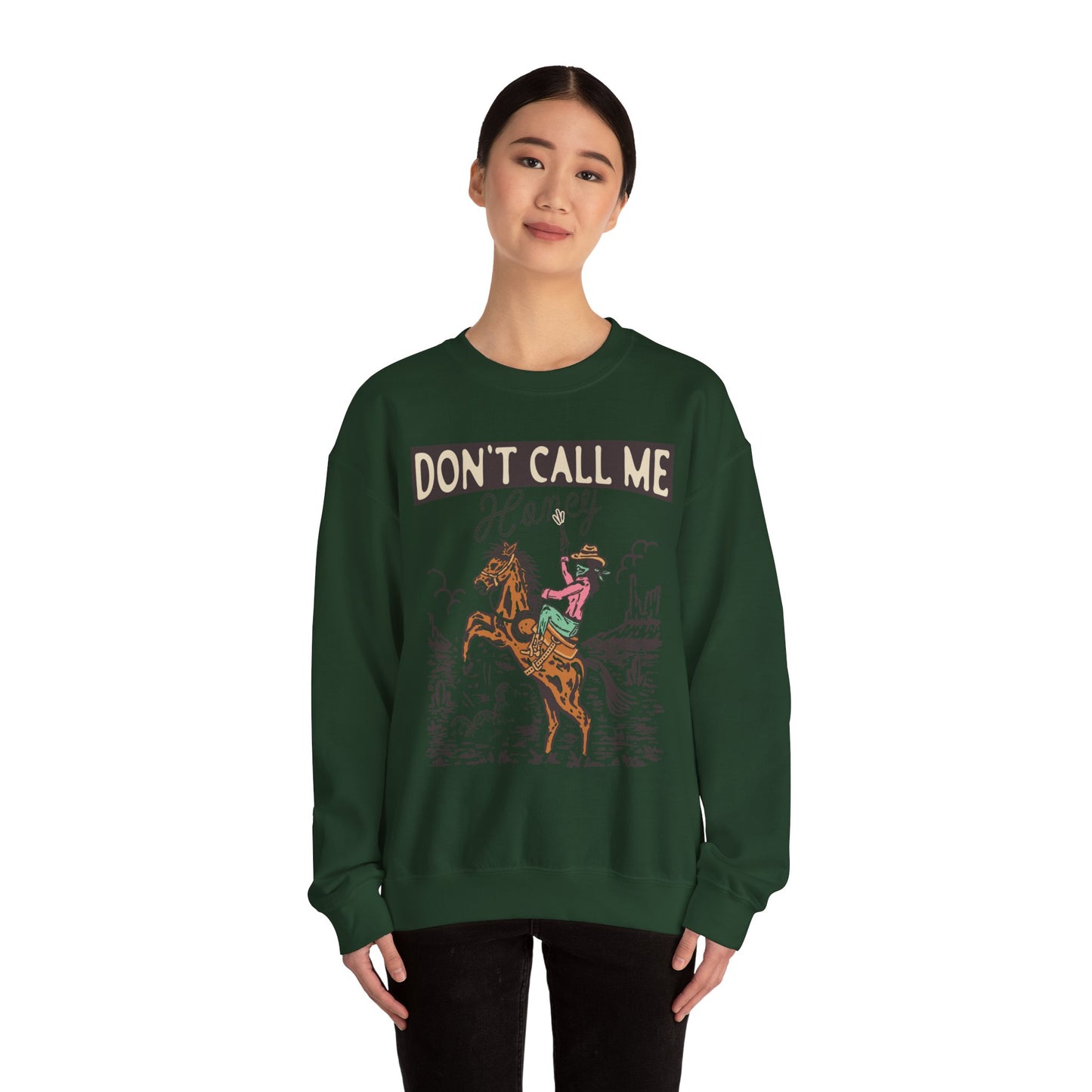 Crewneck Sweatshirt - Cowgirl Rodeo Western - Dont Call Me Honey