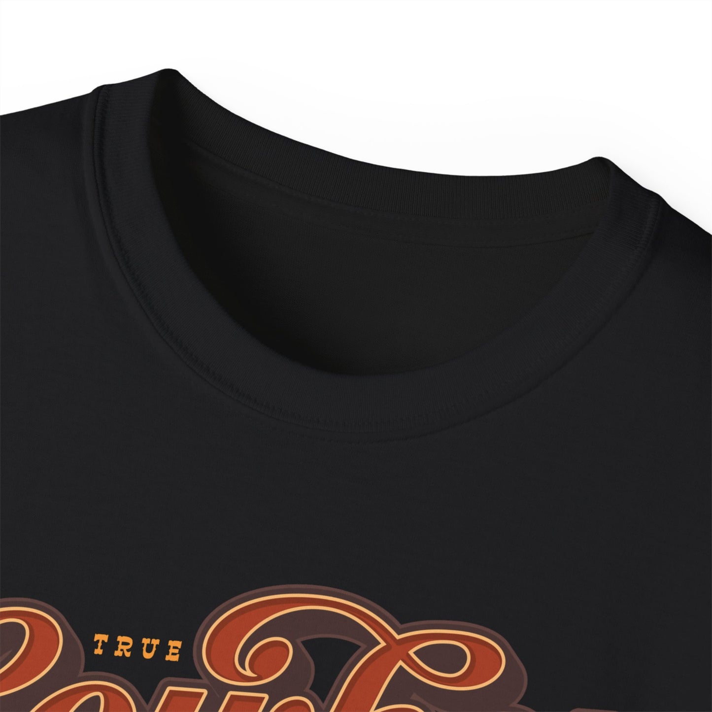 Unisex Ultra Cotton Tee - True Cowboy - Real Wild West