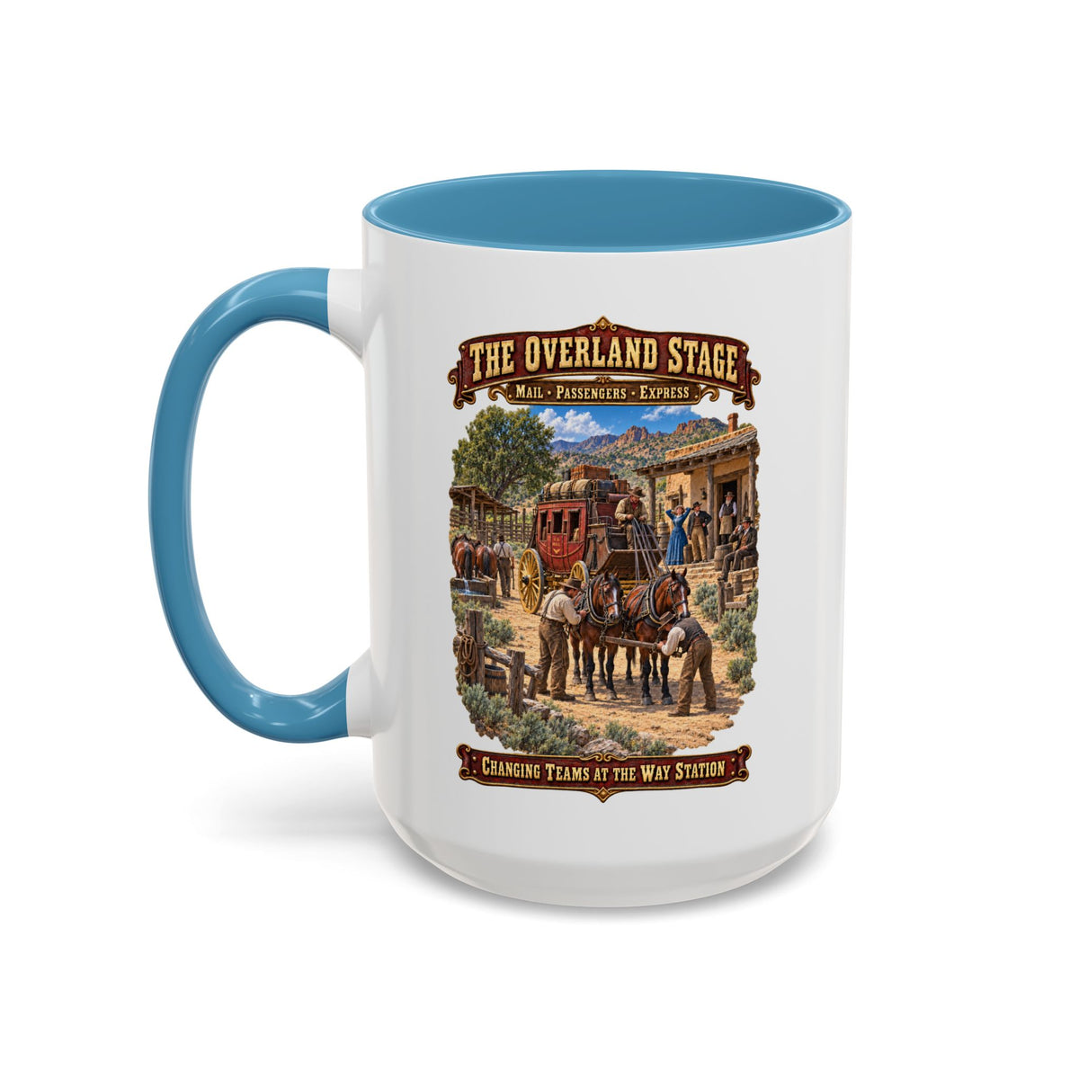 Accent Coffee Mug (11, 15oz) - Overland Stage - Changing Teams at the Way Station - 3D - Enhanced