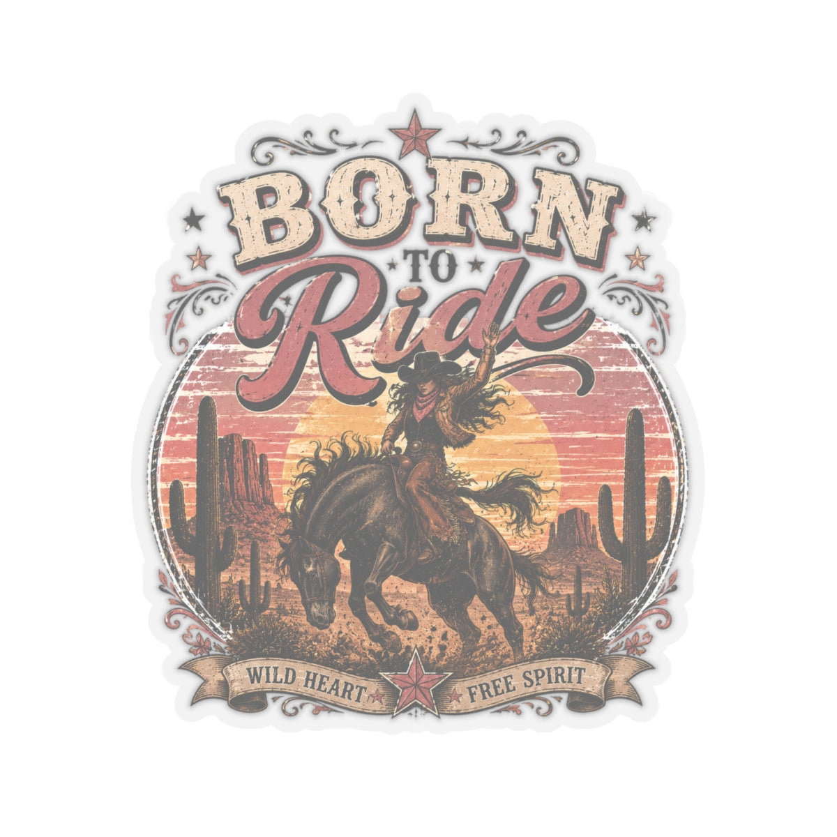 Kiss-Cut Sticker — Born to ride in the wild west