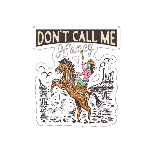 Die-cut stickers - Cowgirl Rodeo Western - Dont Call Me Honey