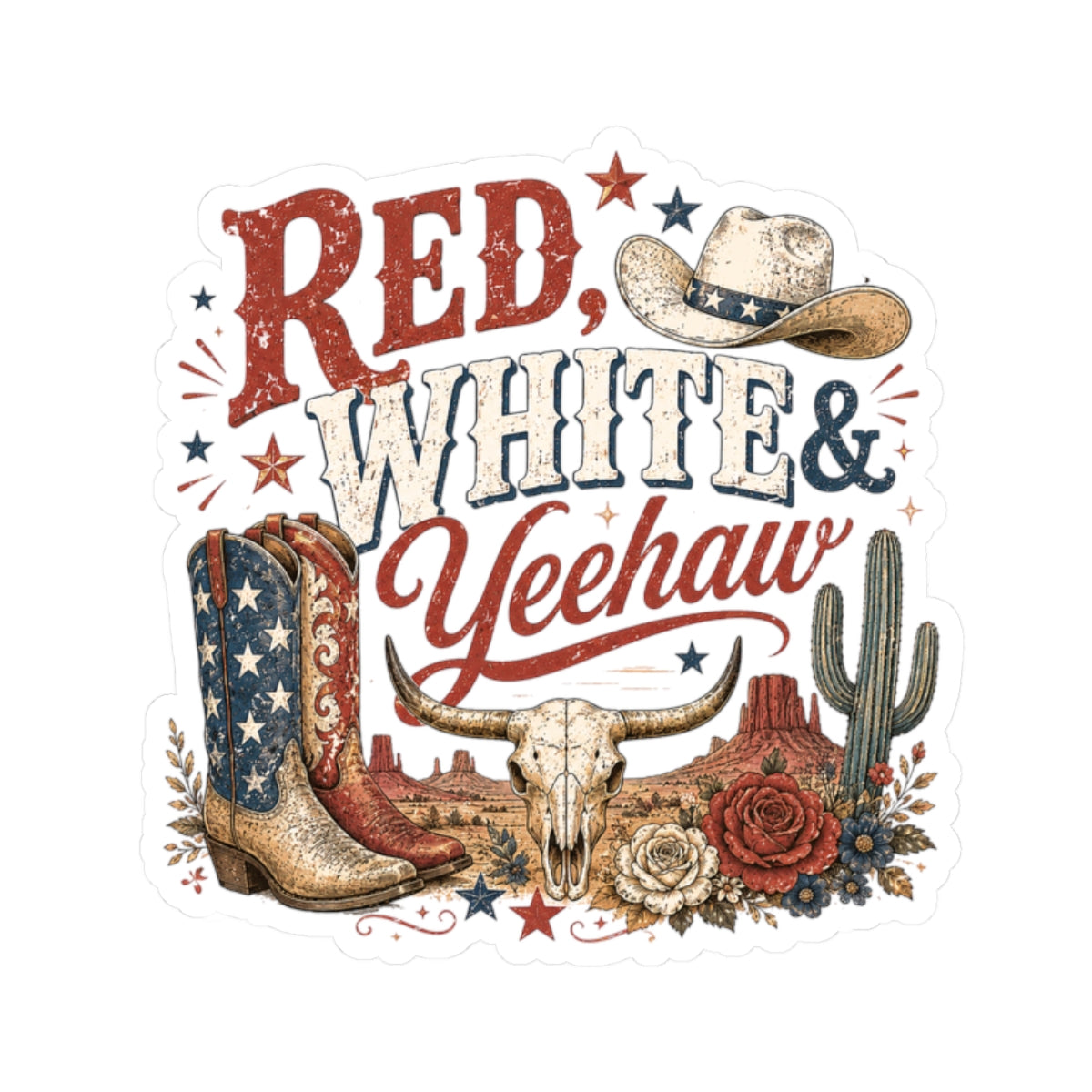 Kiss-Cut Sticker — Red, white & yeehaw in the desert