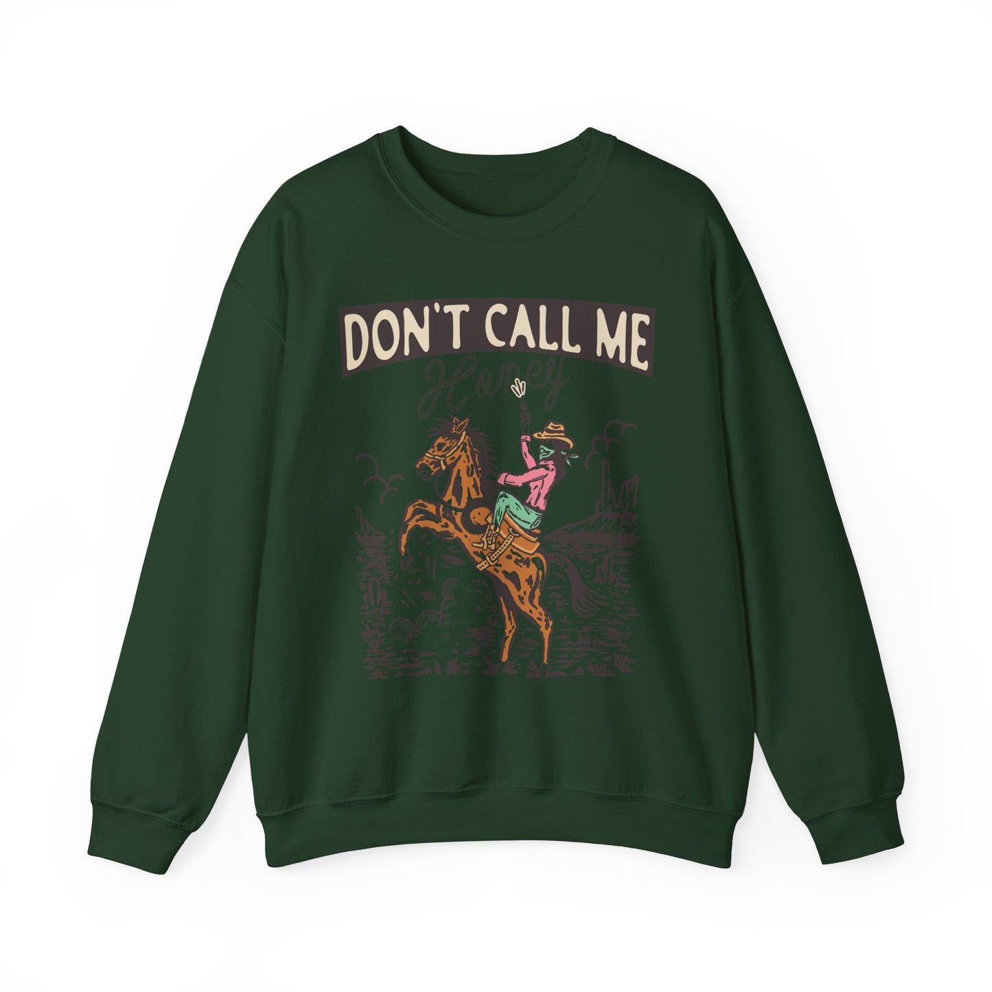 Crewneck Sweatshirt - Cowgirl Rodeo Western - Dont Call Me Honey
