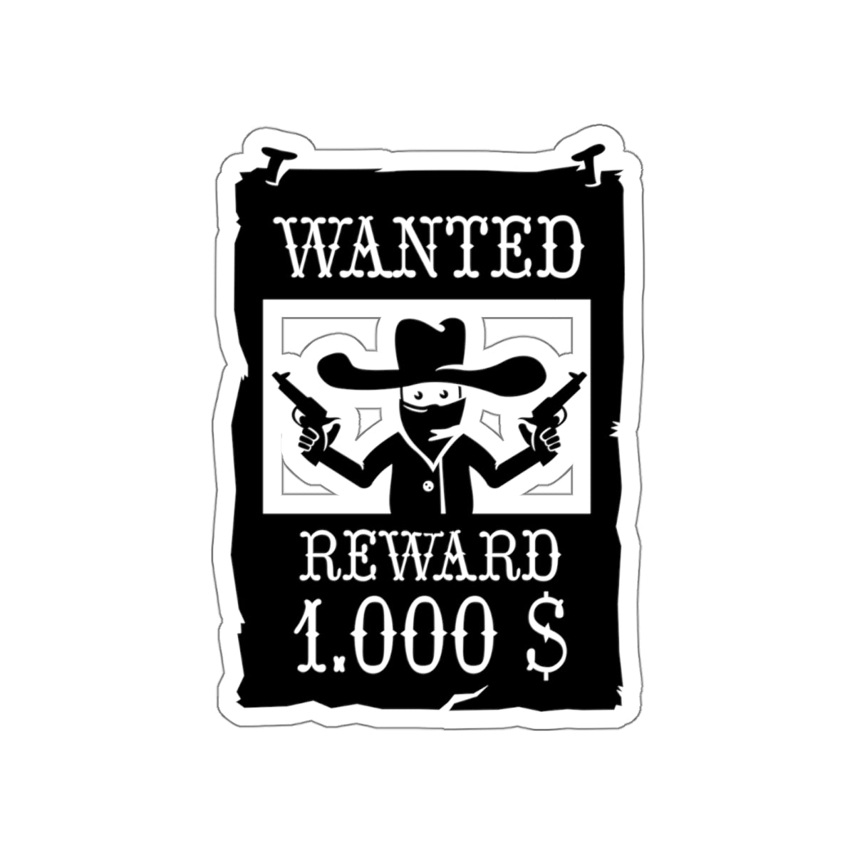 Die-cut stickers - Wanted Poster X 300