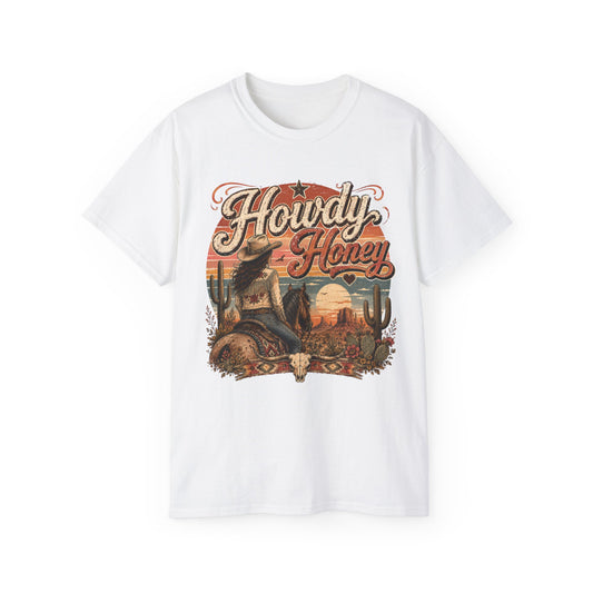 T-Shirt - Howdy Honey in the desert