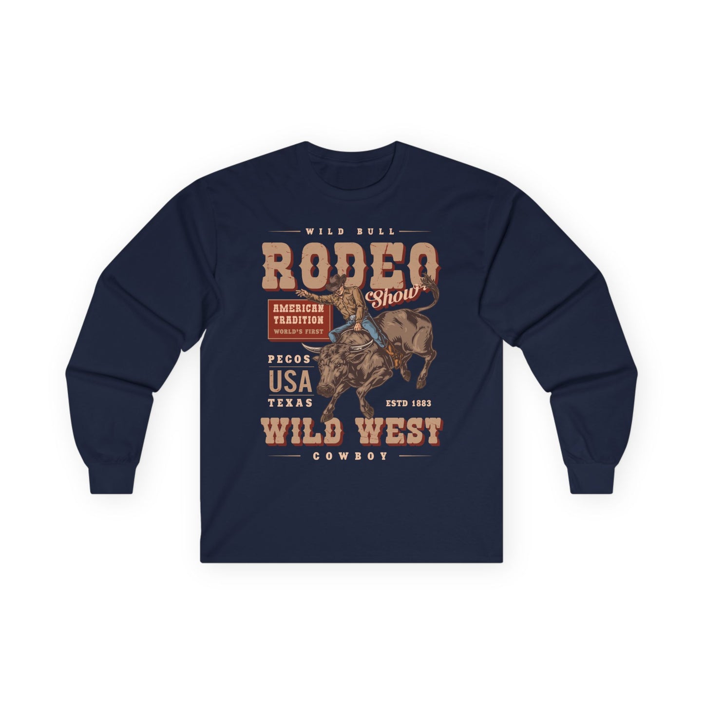 Unisex Ultra Cotton Long Sleeve Tee - American Tradition Wild Bull Rodeo Show - Wild West Cowboy, Texas