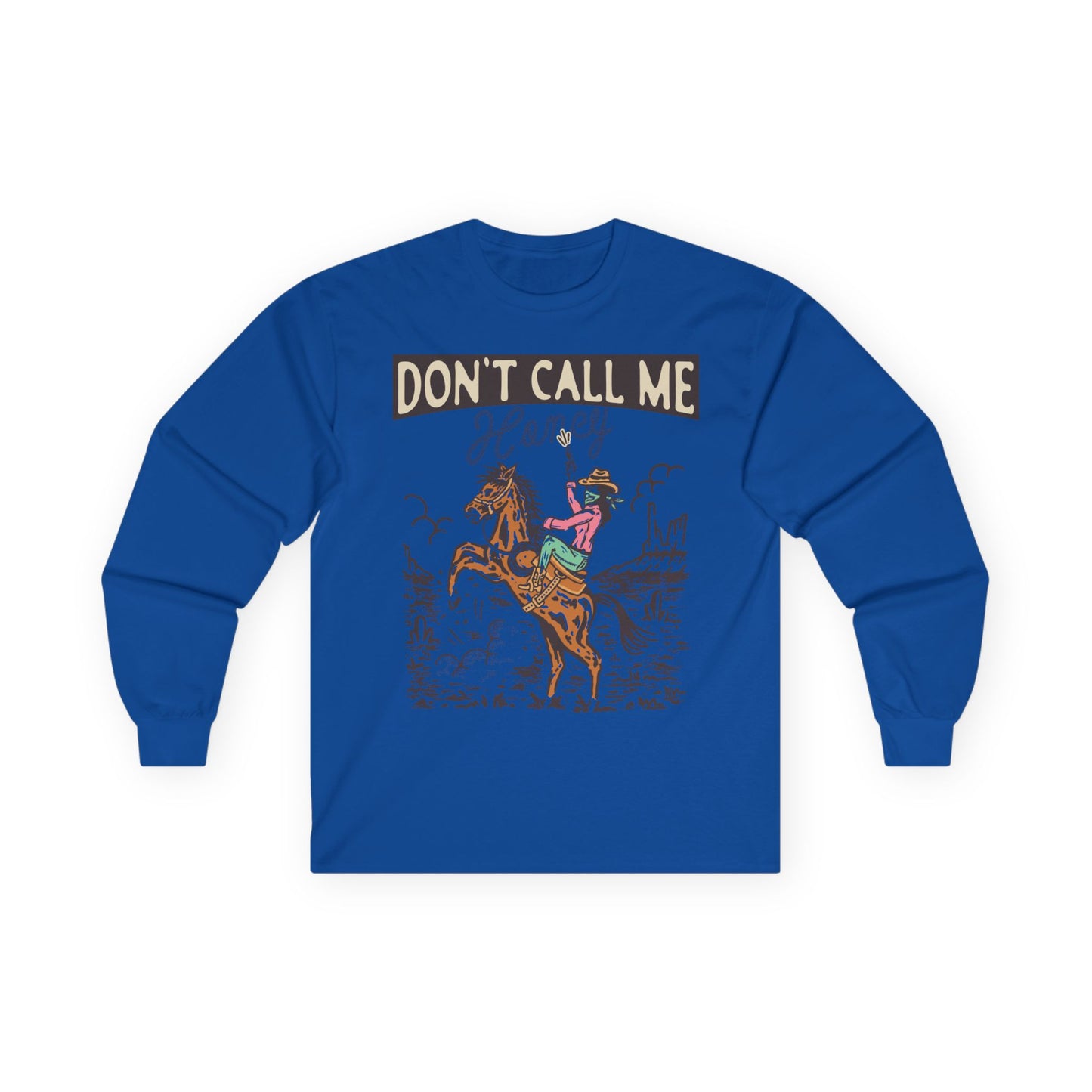 Unisex Ultra Cotton Long Sleeve Tee - Cowgirl Rodeo Western - Dont Call Me Honey
