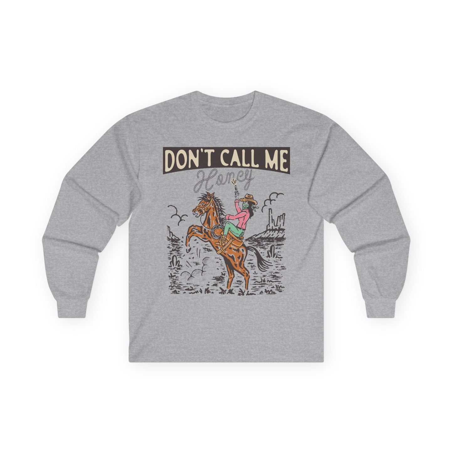 Unisex Ultra Cotton Long Sleeve Tee - Cowgirl Rodeo Western - Dont Call Me Honey