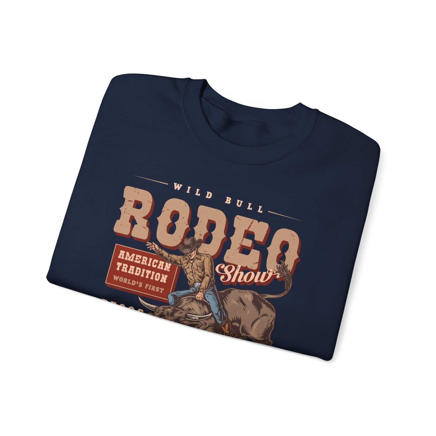 Crewneck Sweatshirt - American Tradition Wild Bull Rodeo Show - Wild West Cowboy, Texas
