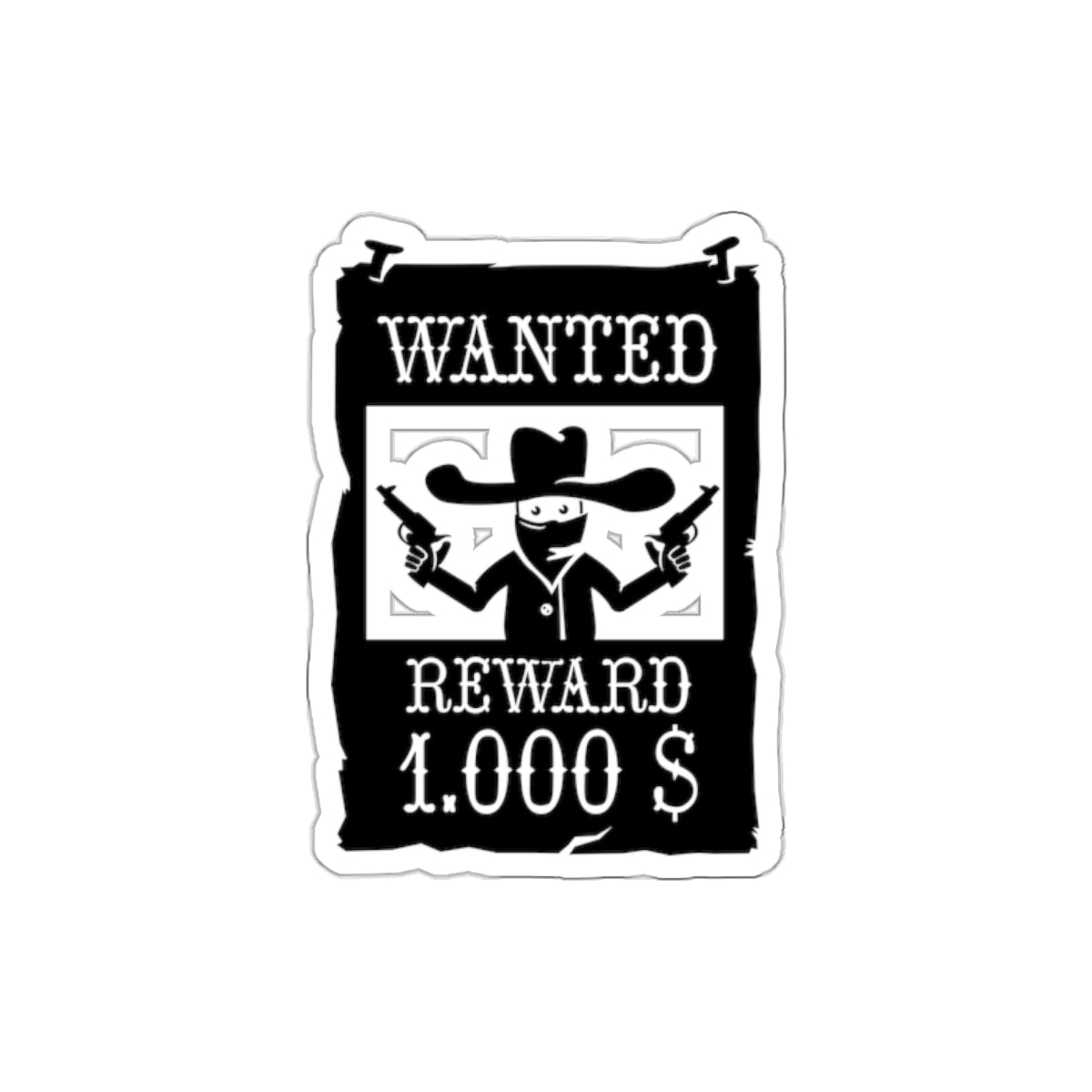 Die-cut stickers - Wanted Poster X 300